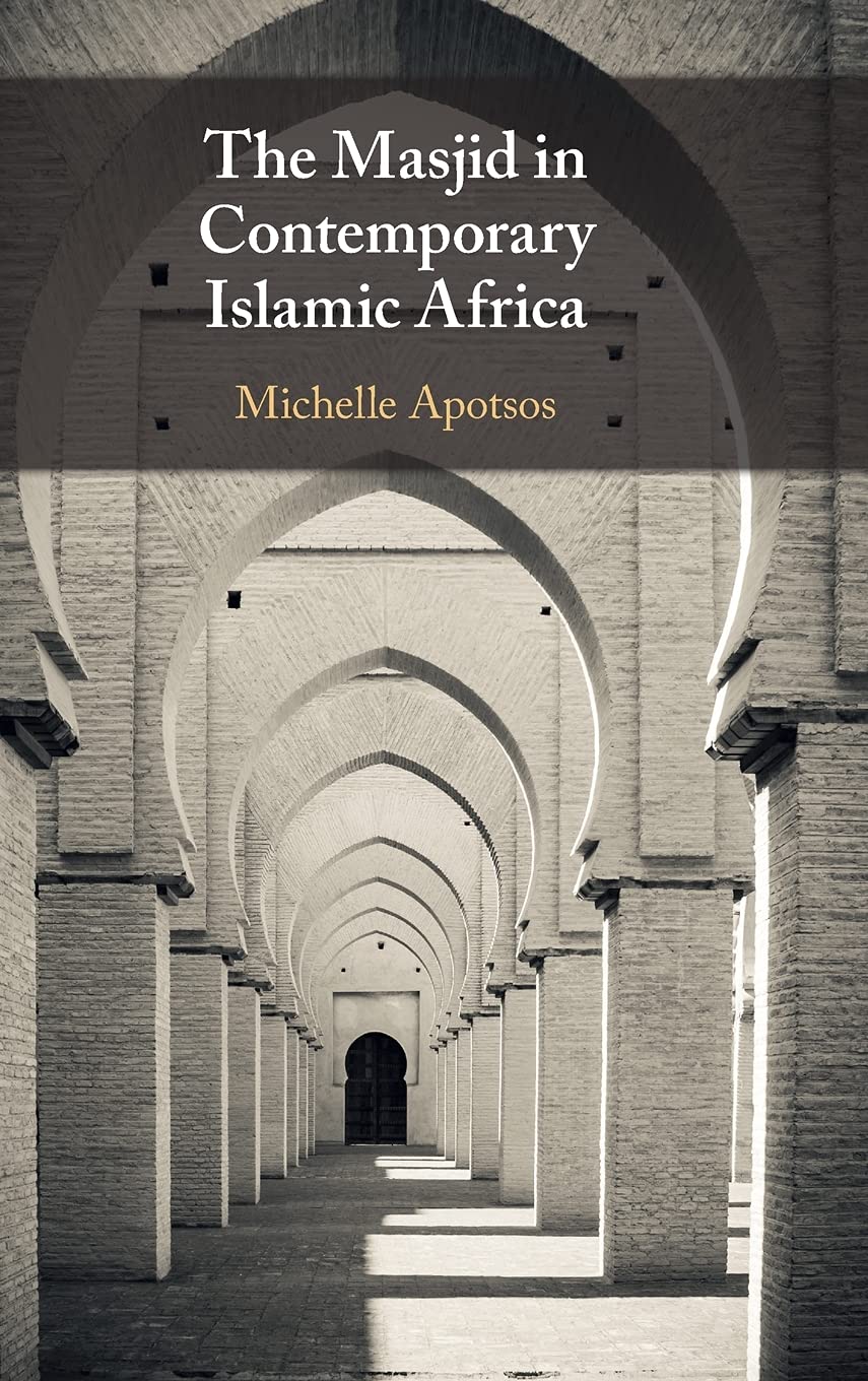 Community, Contemporaneity, and Change in African Masjids