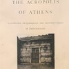 ‘Illustrated Picturesquely and Architecturally in Photography’: William J. Stillman and the Acropolis in Word and Image